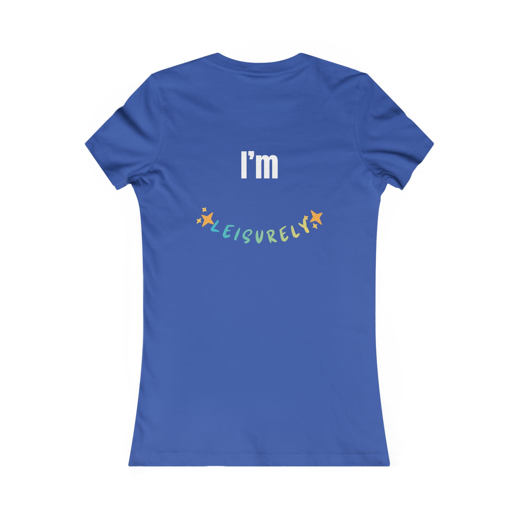 Not Lazy — Women's Relaxed Tee with "Leisurely" Back Graphic