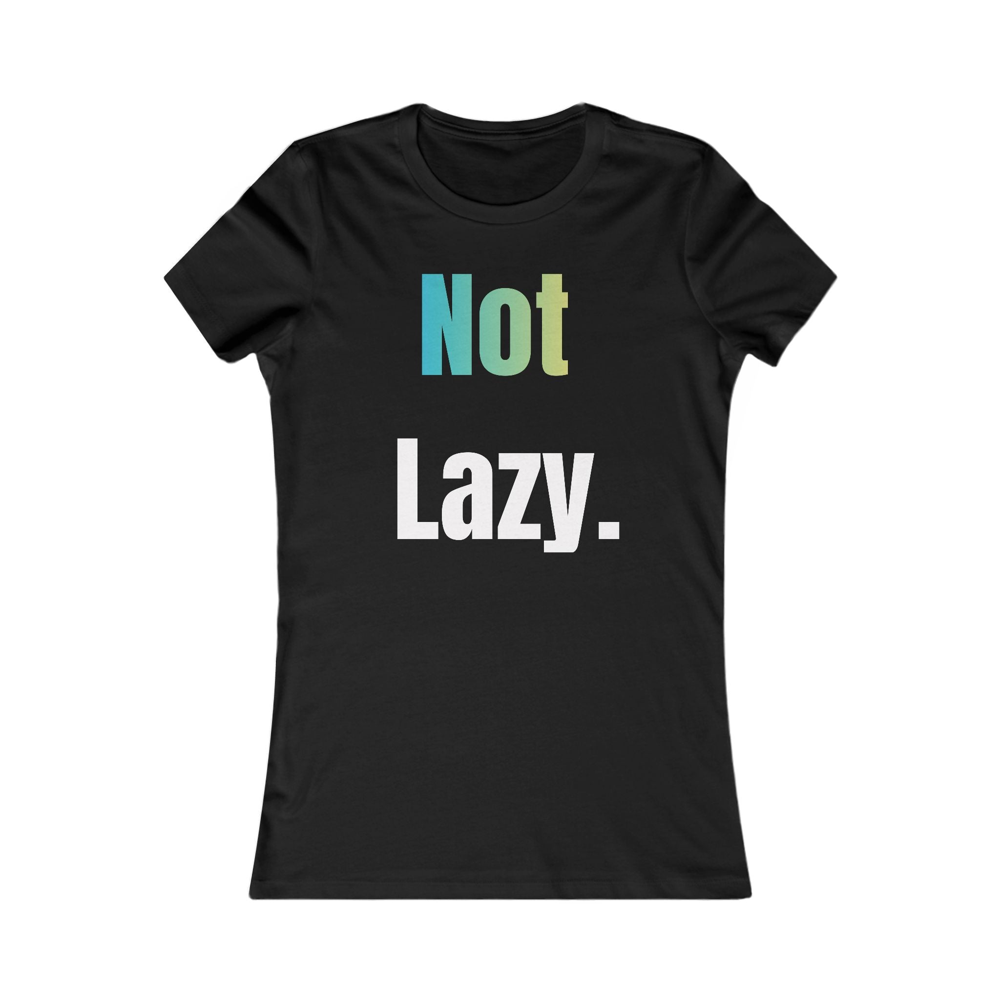 Not Lazy — Women's Relaxed Tee with "Leisurely" Back Graphic